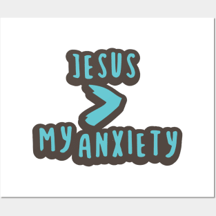 jesus my anxiety Posters and Art